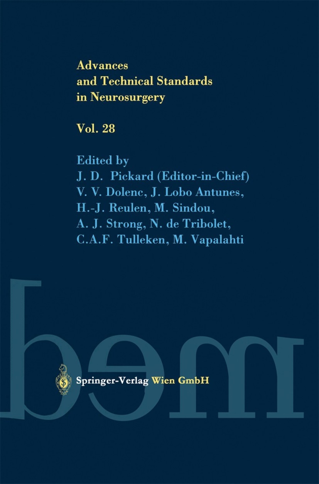 Advances and Technical Standards in Neurosurgery 1st Edition