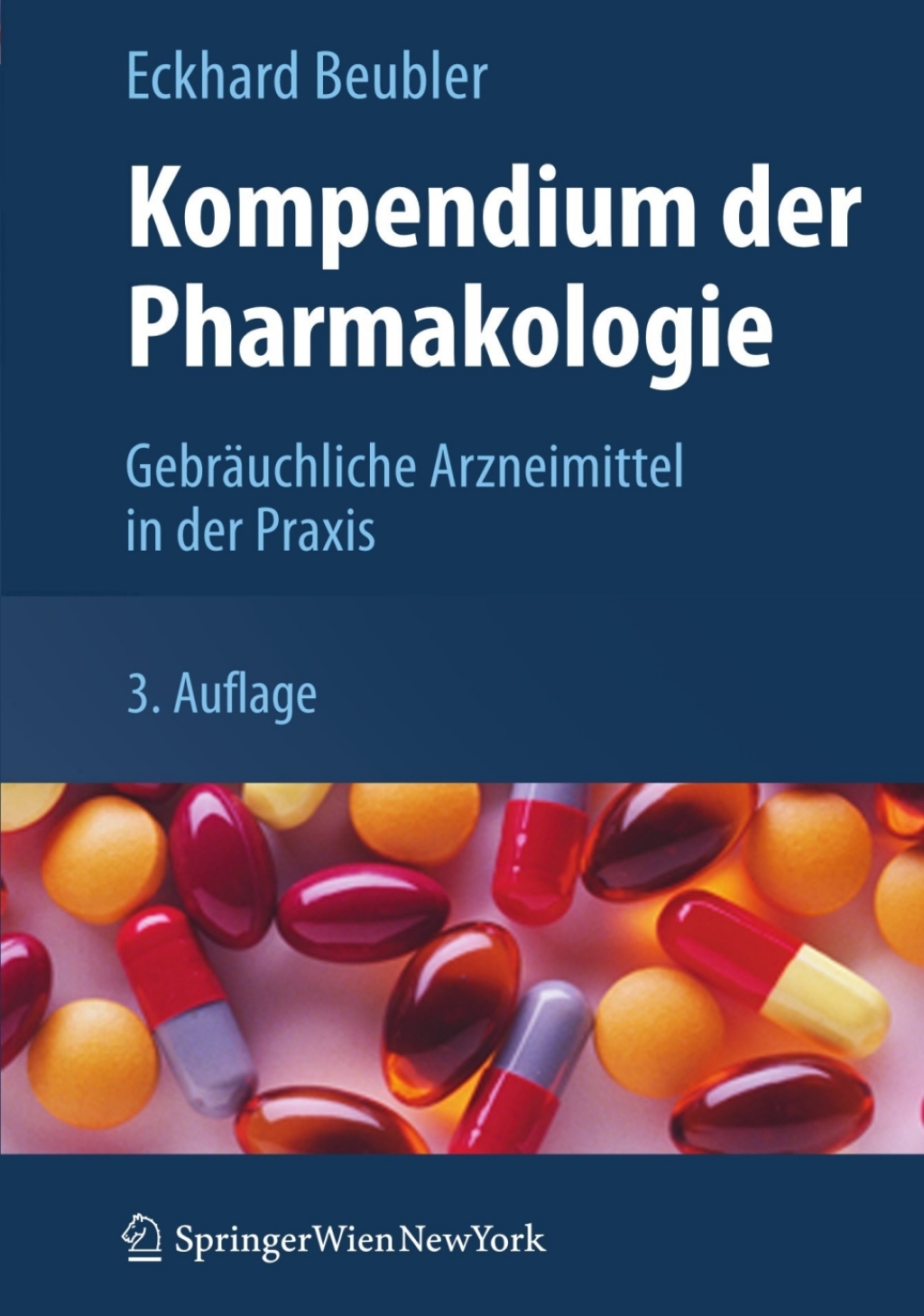 Kompendium der Pharmakologie GebrÃƒÂ¤uchliche Arzneimittel in der Praxis 3rd Edition