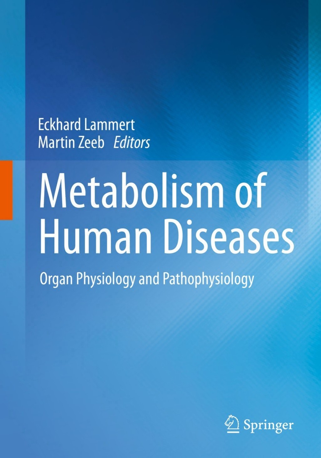 Metabolism of Human Diseases Organ Physiology and Pathophysiology 