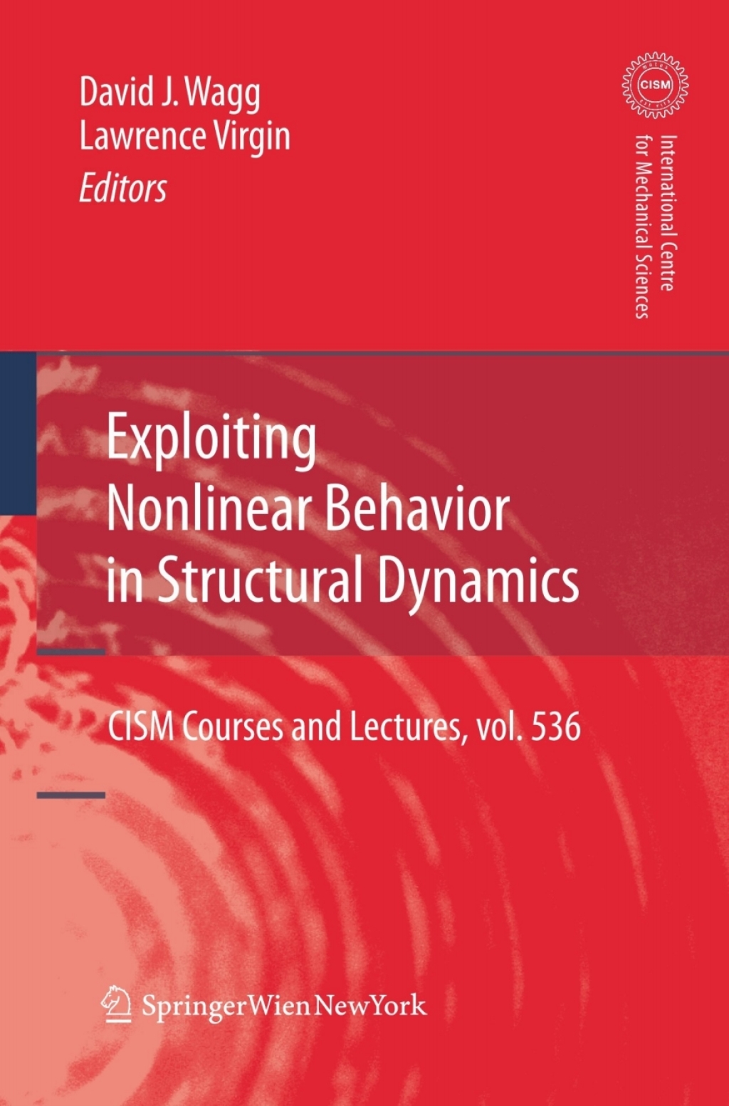 Exploiting Nonlinear Behavior in Structural Dynamics 1st Edition