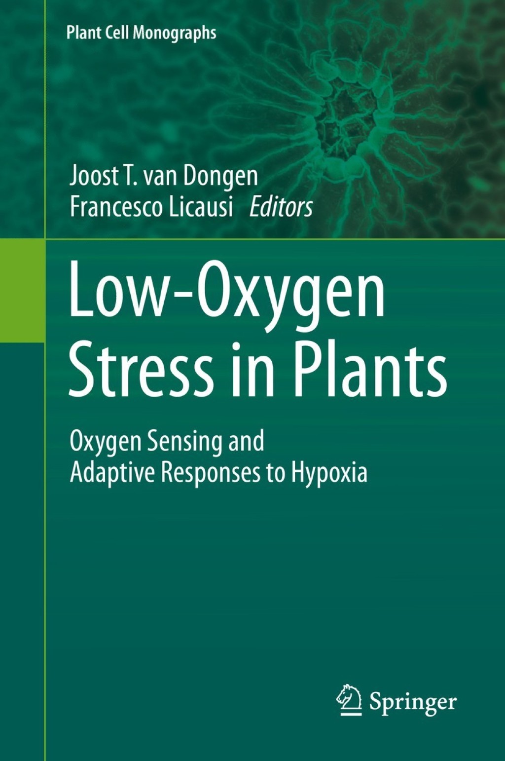 Low-Oxygen Stress in Plants Oxygen Sensing and Adaptive Responses to Hypoxia 