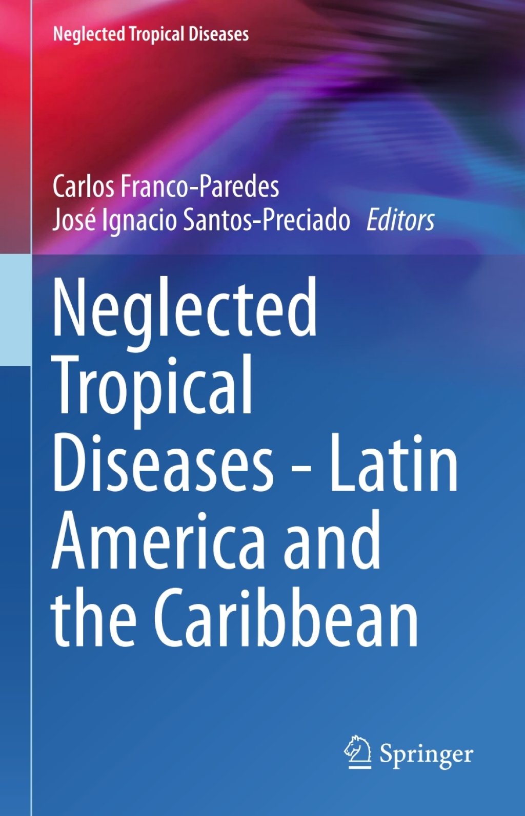 Neglected Tropical Diseases - Latin America and the Caribbean 