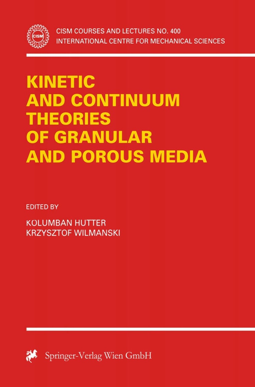 Kinetic and Continuum Theories of Granular and Porous Media 1st Edition