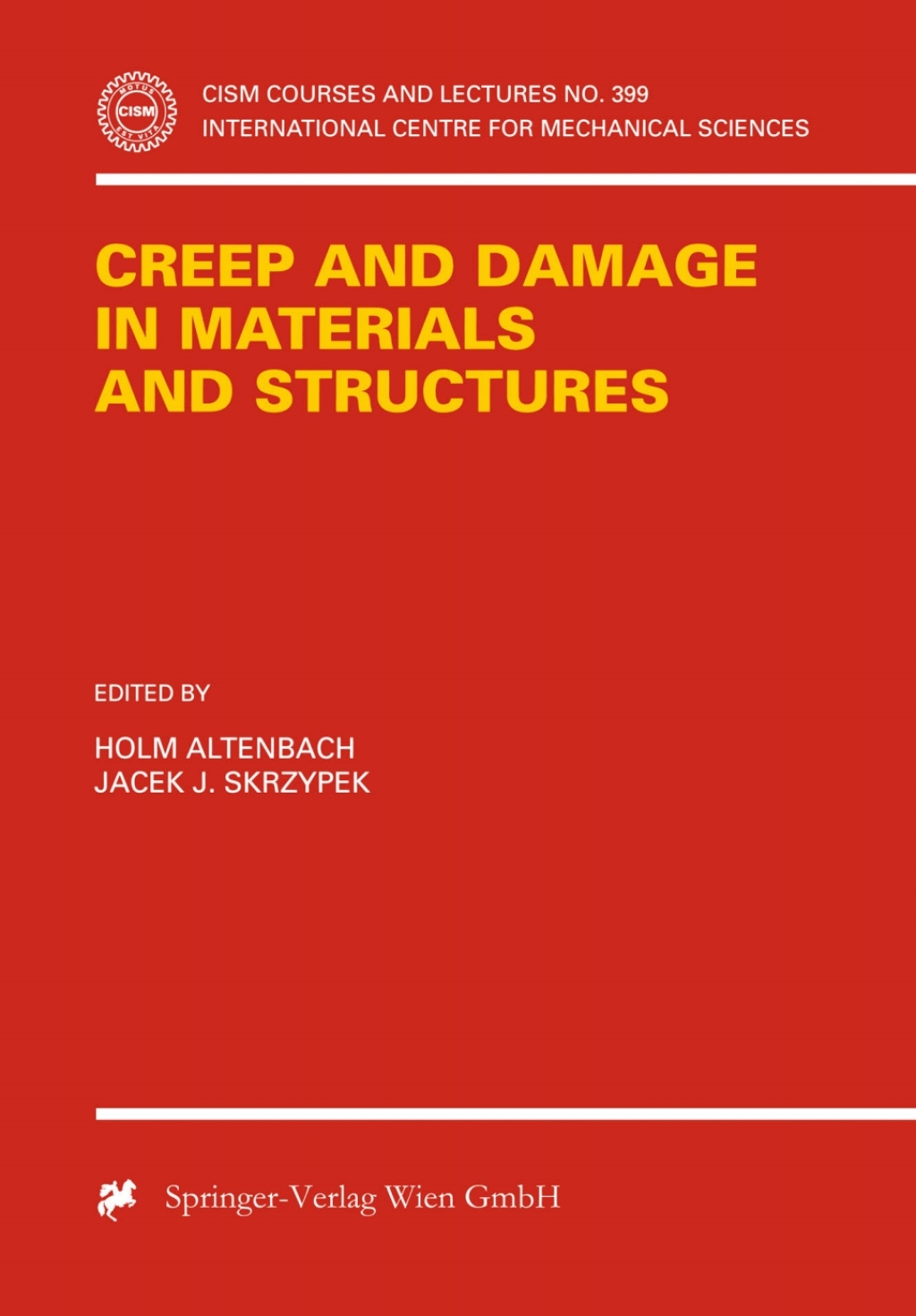 Creep and Damage in Materials and Structures 1st Edition