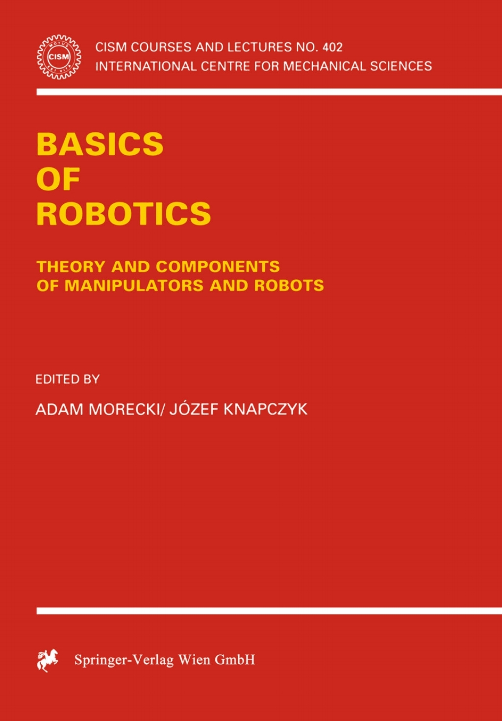 Basics of Robotics Theory and Components of Manipulators and Robots 1st ...