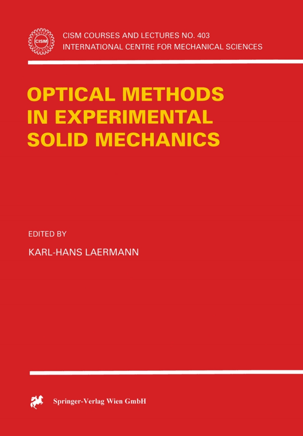 Optical Methods in Experimental Solid Mechanics 1st Edition