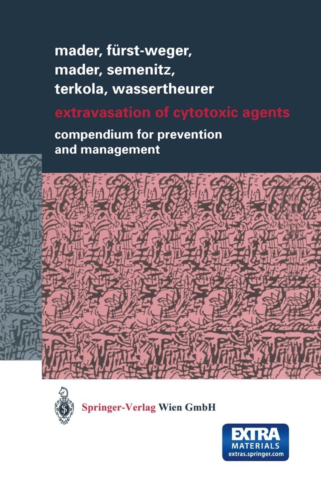 Extravasation of Cytotoxic Agents Compendium for Prevention and Management 