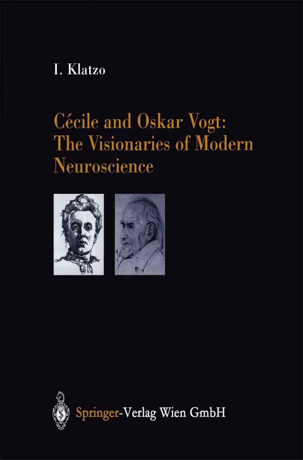 CÃƒÂ©cile and Oskar Vogt: The Visionaries of Modern Neuroscience 