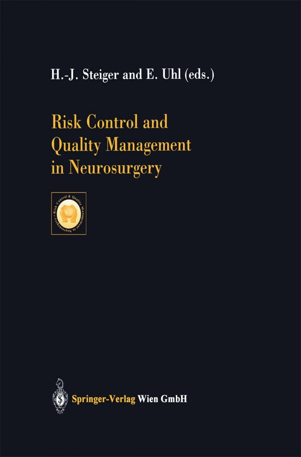Risk Control and Quality Management in Neurosurgery 1st Edition
