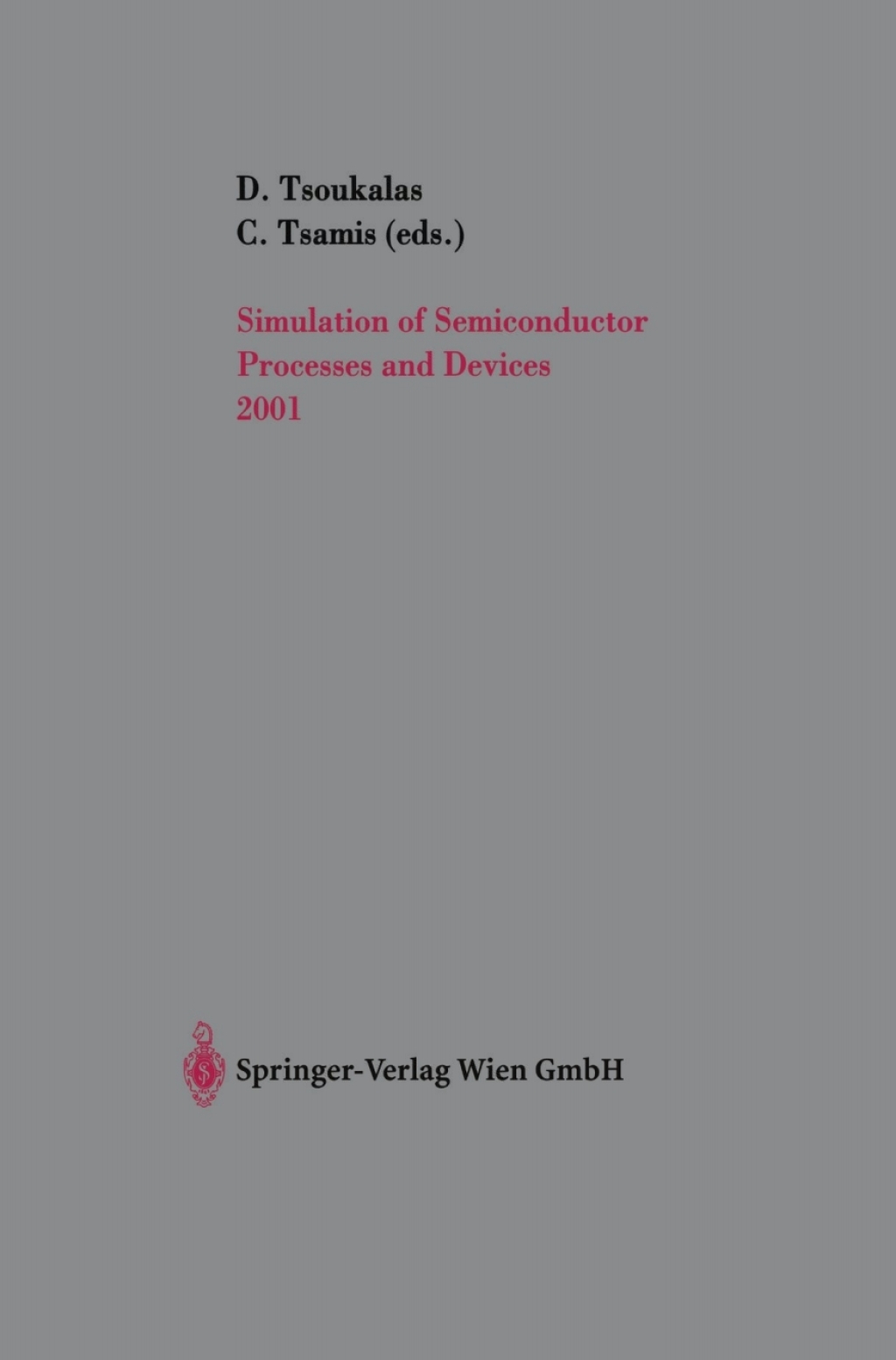 Simulation of Semiconductor Processes and Devices 2001 SISPAD 01 1st Edition