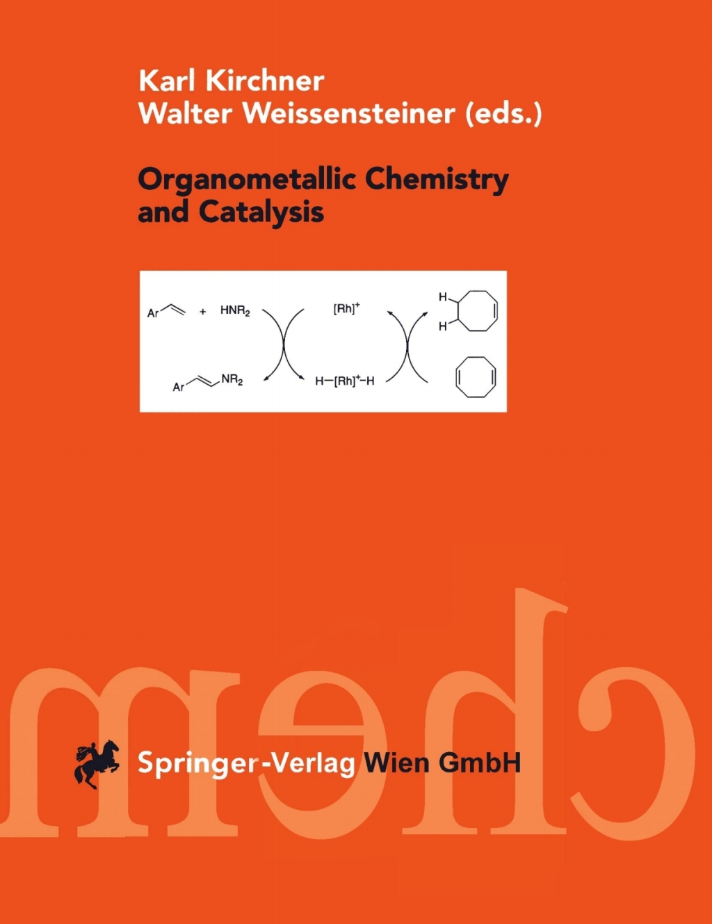 Organometallic Chemistry and Catalysis 1st Edition