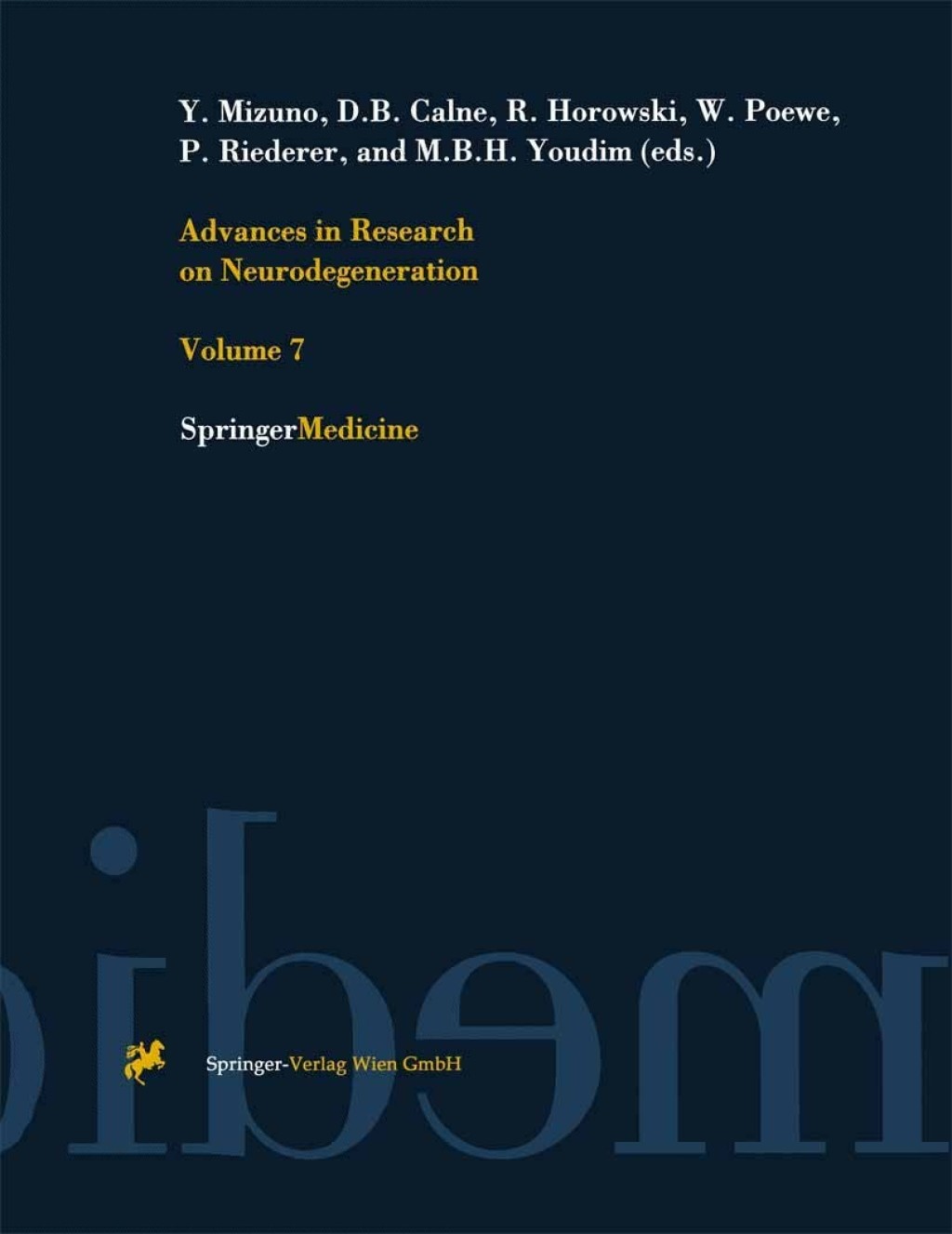 Advances in Research on Neurodegeneration Volume 7 1st Edition
