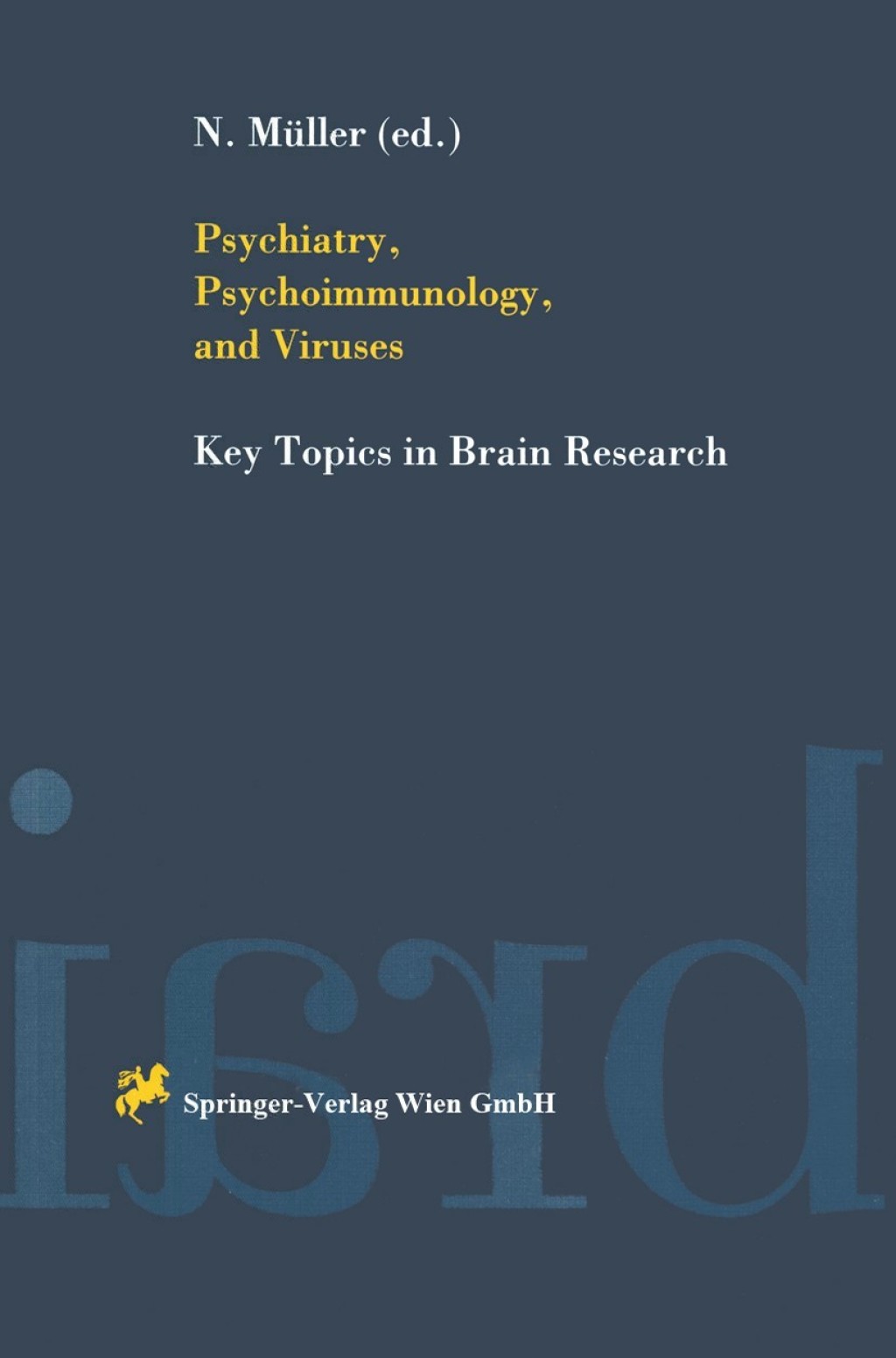 Psychiatry, Psychoimmunology, and Viruses 1st Edition