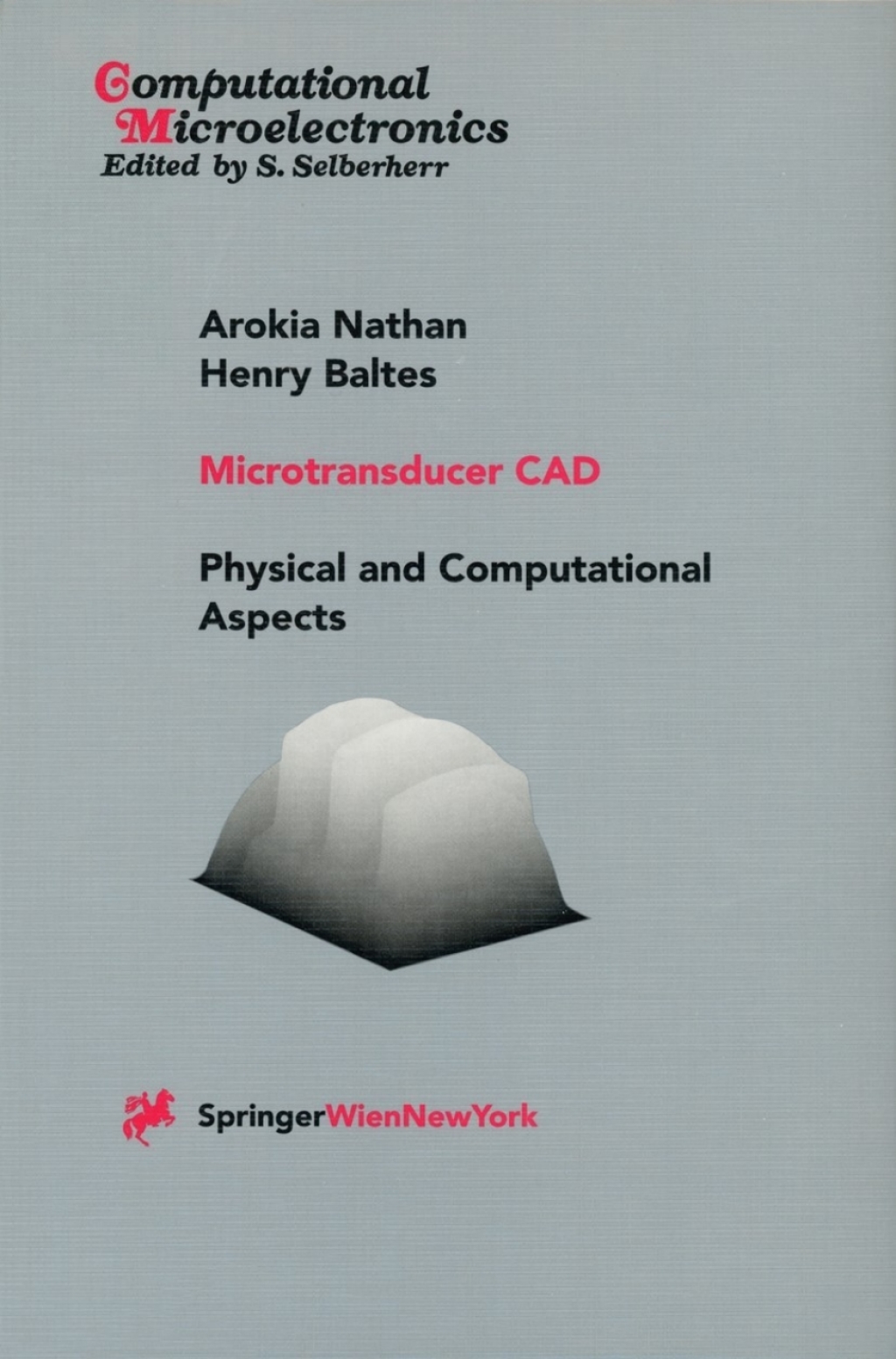 Microtransducer CAD Physical and Computational Aspects 