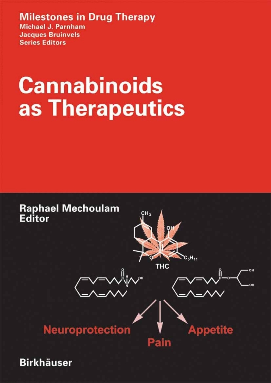 Cannabinoids as Therapeutics 1st Edition