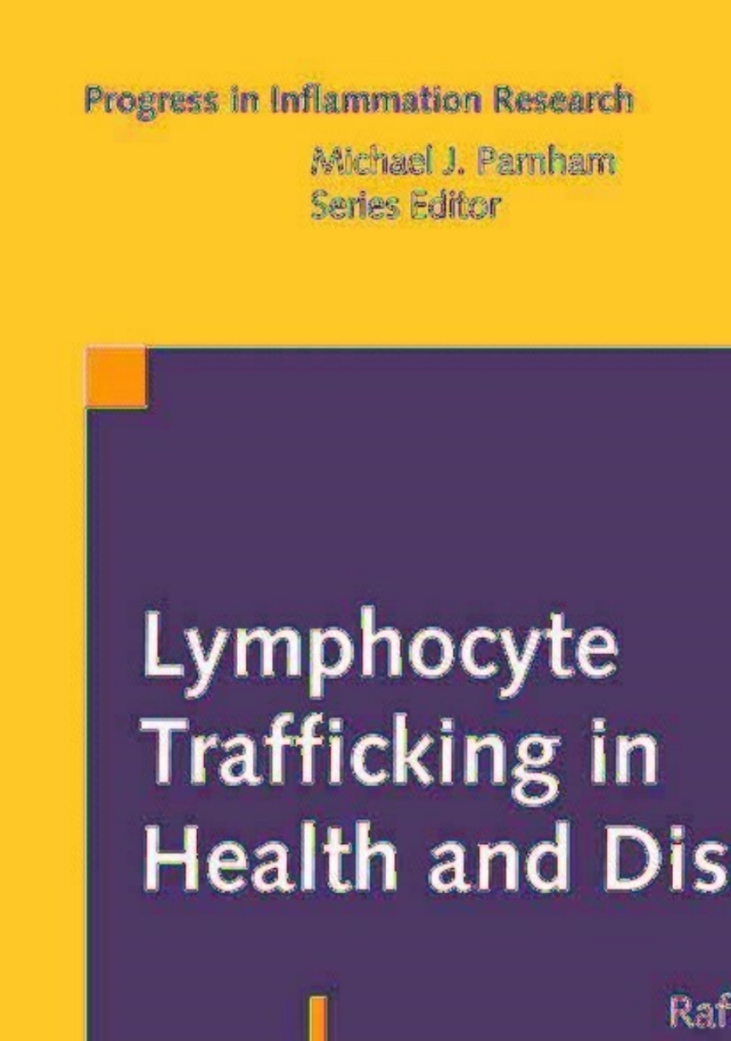 Lymphocyte Trafficking in Health and Disease 1st Edition