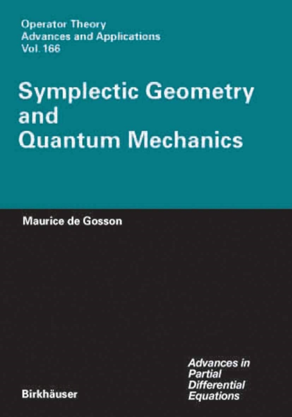 Symplectic Geometry and Quantum Mechanics 