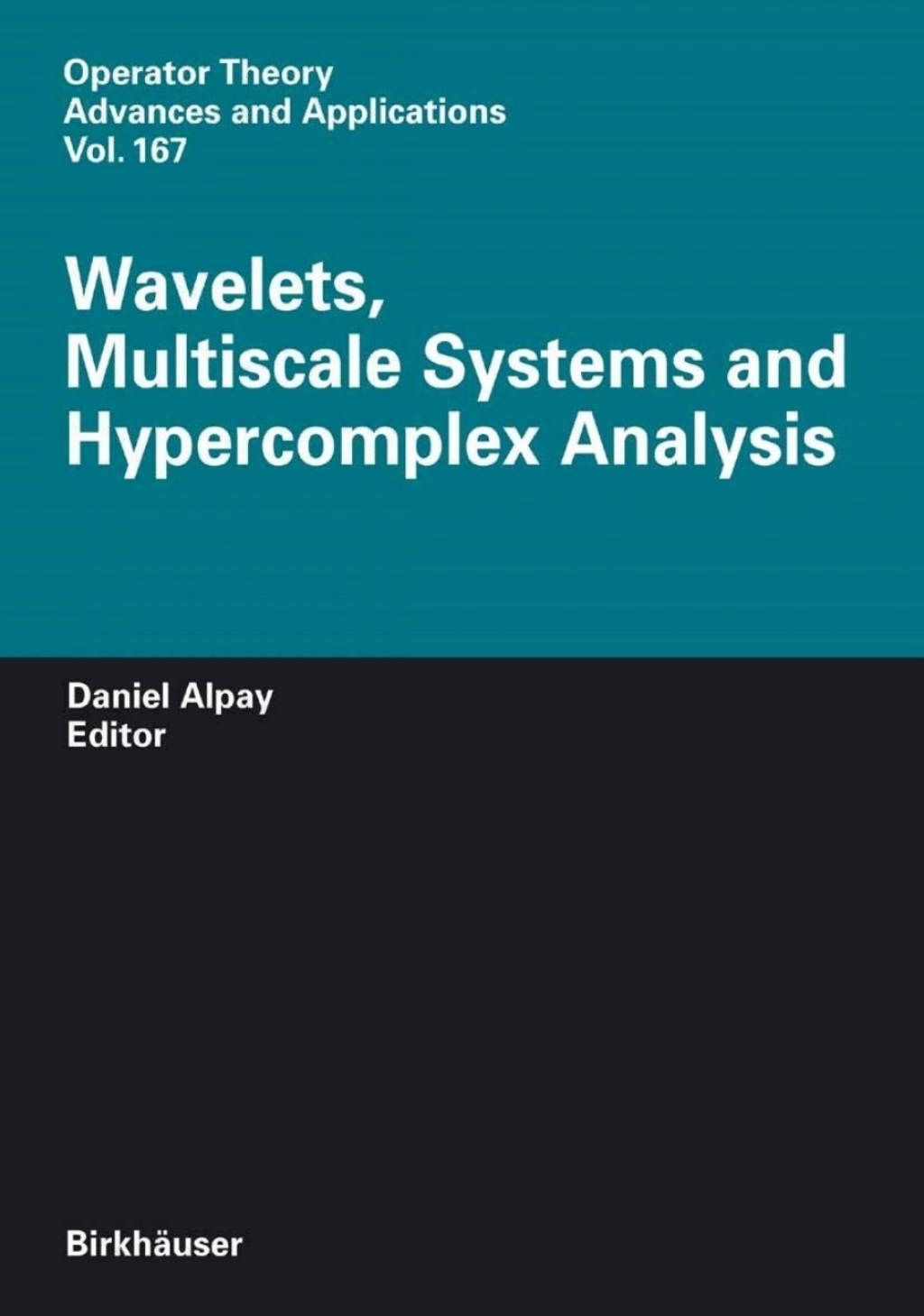 Wavelets, Multiscale Systems and Hypercomplex Analysis 1st Edition