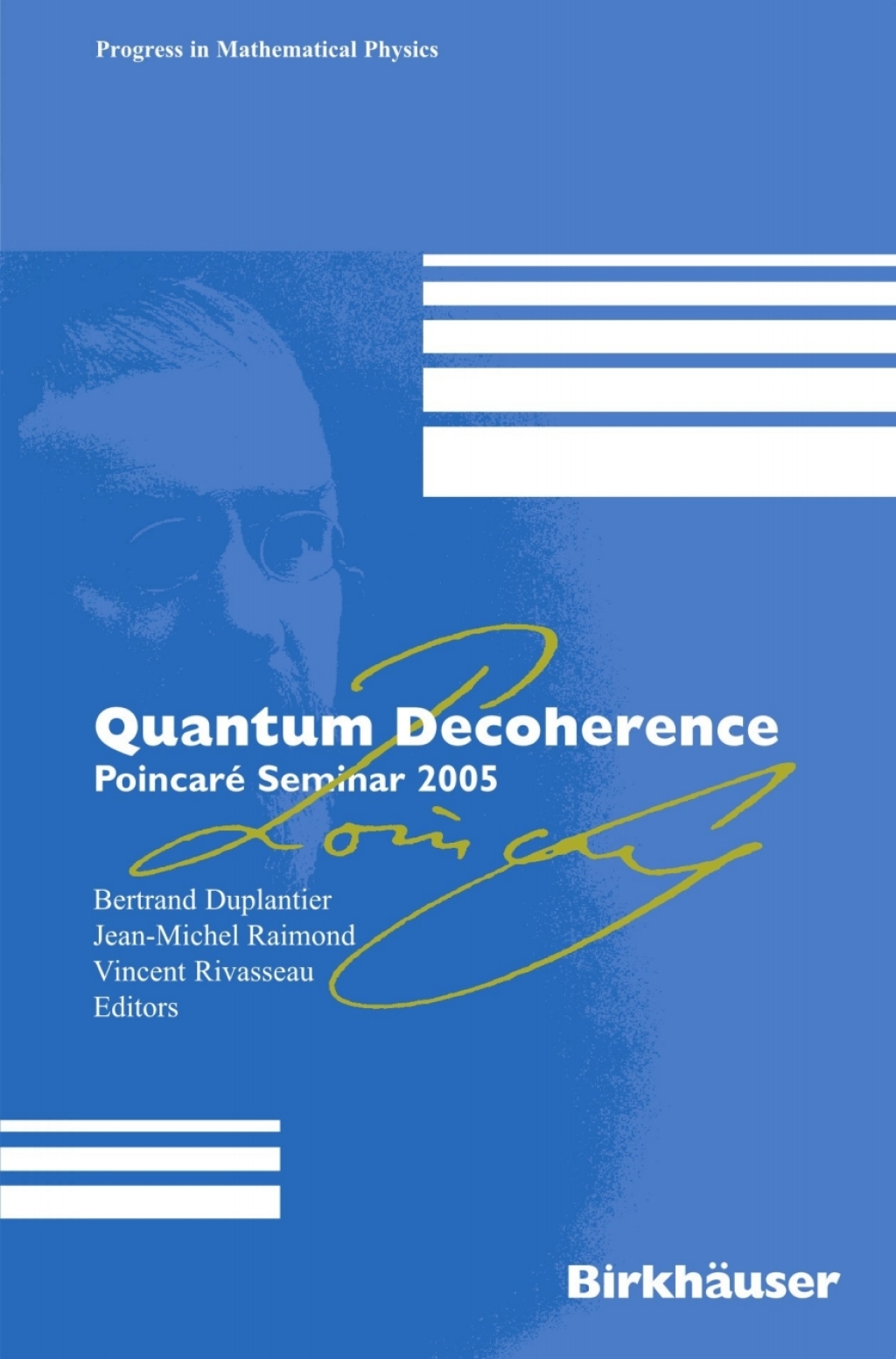 Quantum Decoherence PoincarÃƒÂ© Seminar 2005 