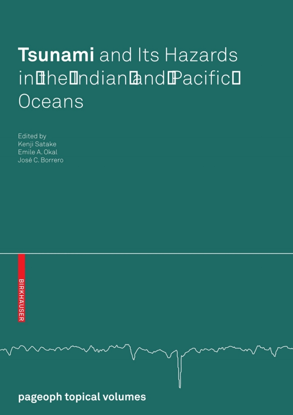 Tsunami and its Hazards in the Indian and Pacific Oceans 1st Edition