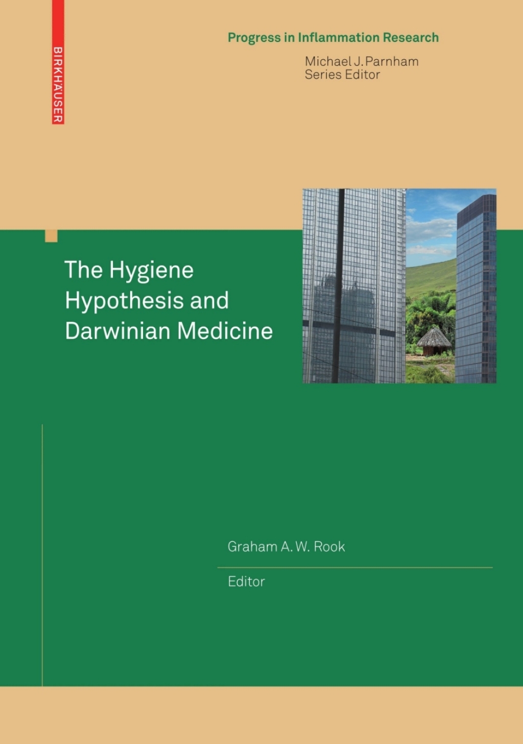 The Hygiene Hypothesis and Darwinian Medicine 1st Edition