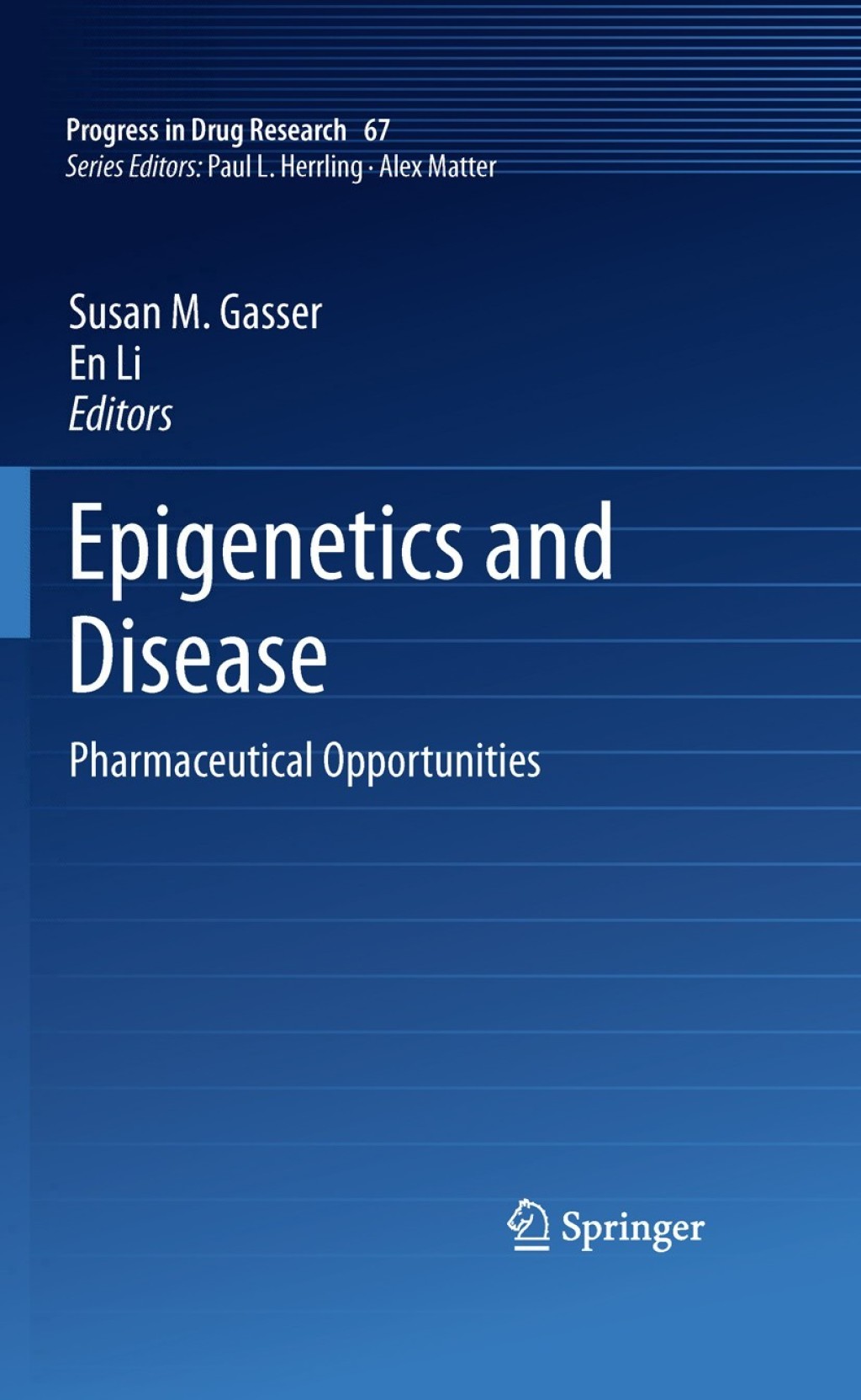 Epigenetics and Disease Pharmaceutical Opportunities 1st Edition