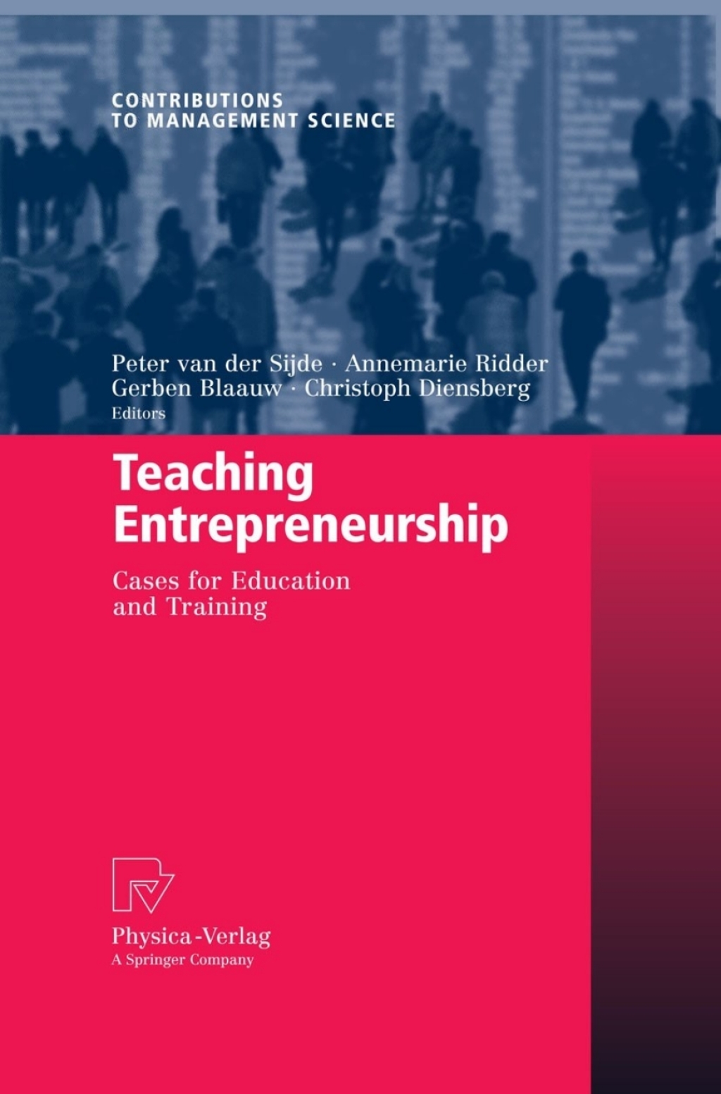Teaching Entrepreneurship Cases for Education and Training 1st Edition
