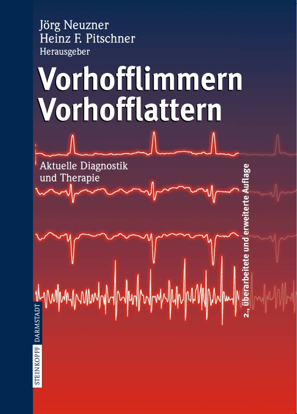 Vorhofflimmern Vorhofflattern Aktuelle Diagnostik und Therapie 2nd Edition