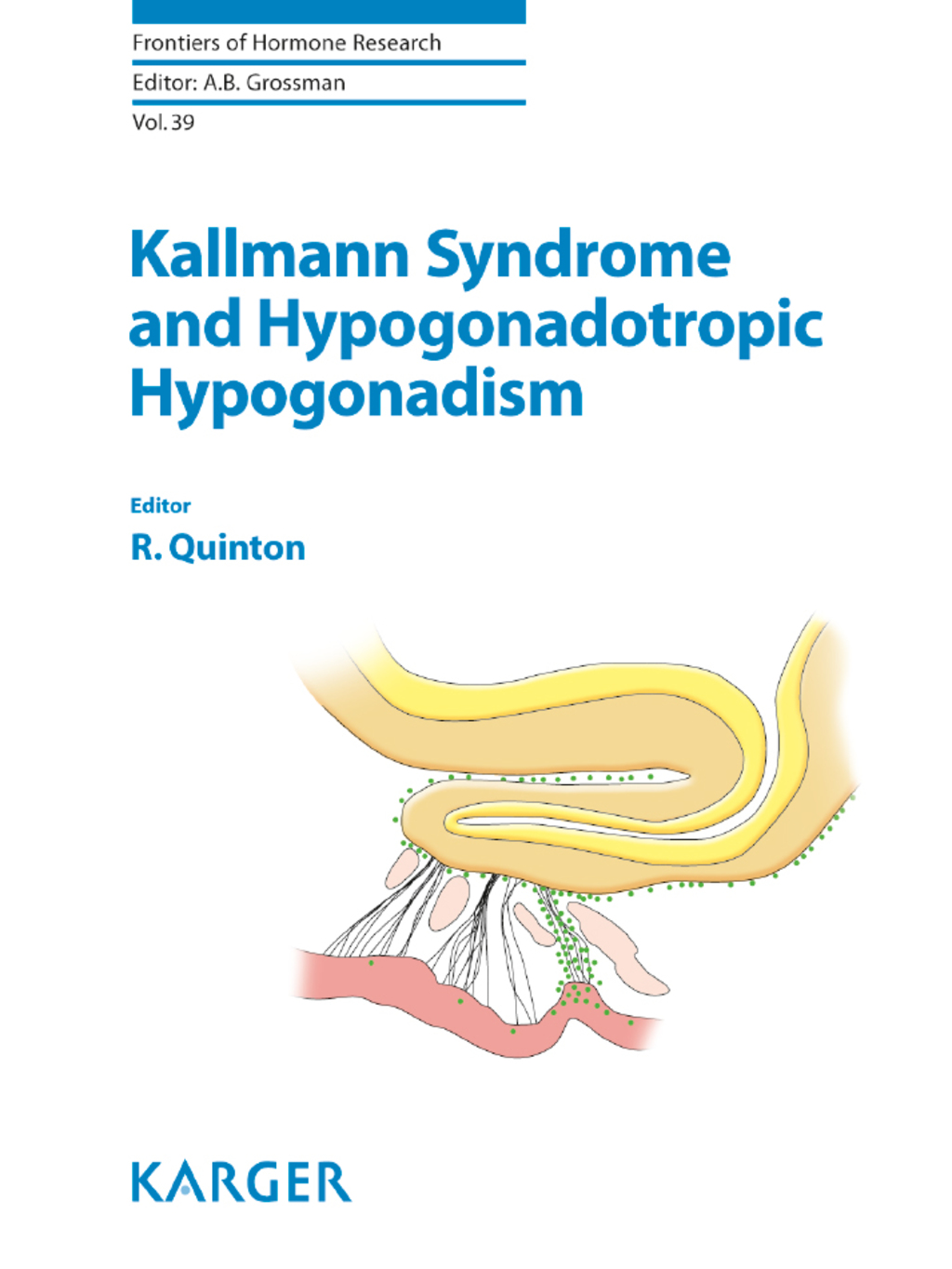 Kallmann Syndrome and Hypogonadotropic Hypogonadism 1st Edition