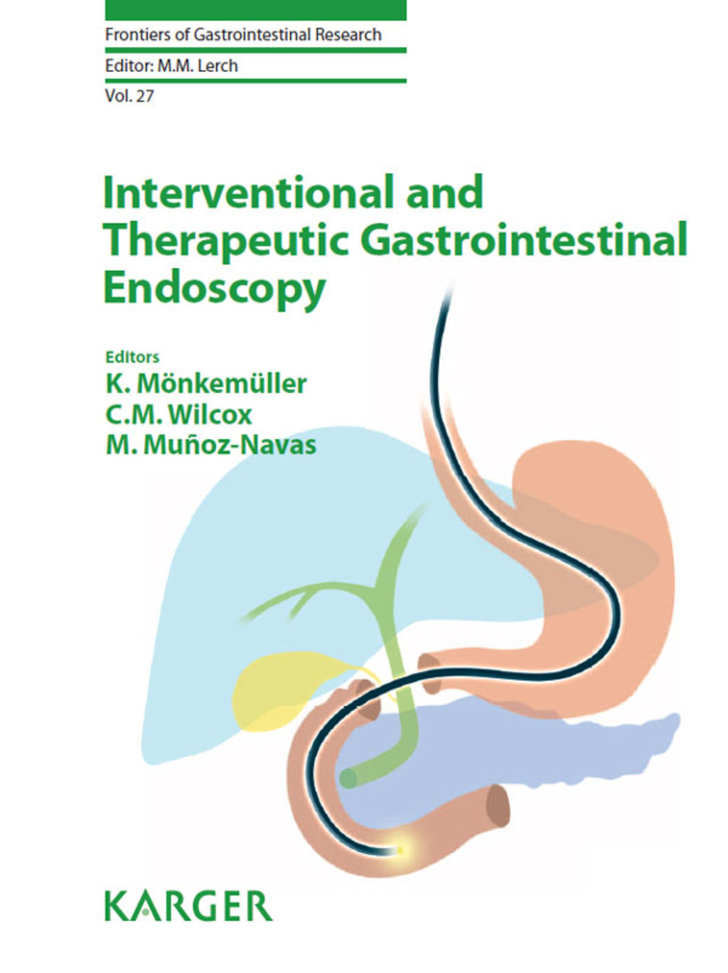 Interventional and Therapeutic Gastrointestinal Endoscopy 1st Edition