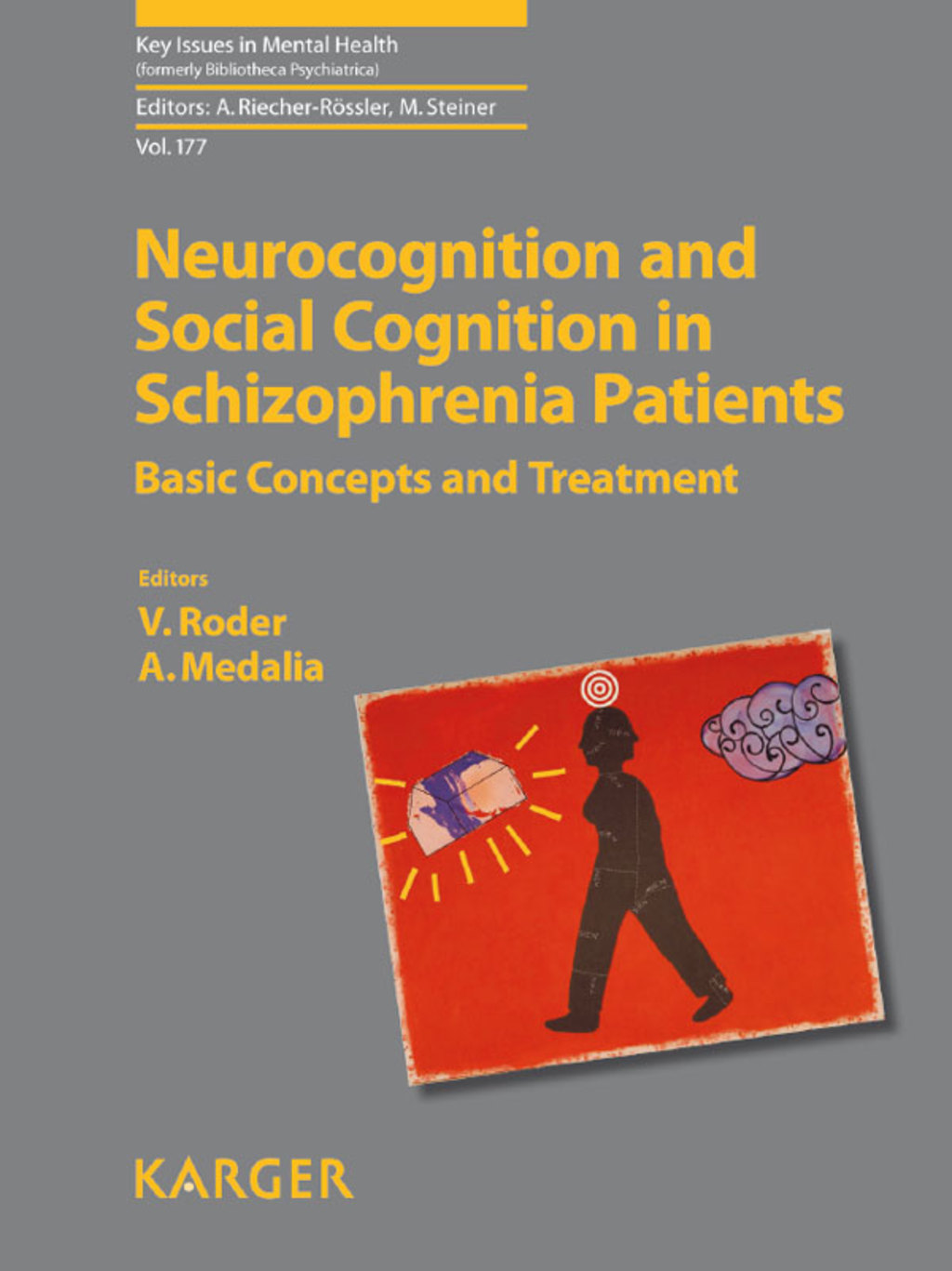 Neurocognition and Social Cognition in Schizophrenia Patients Basic Concepts and Treatment 1st Edition