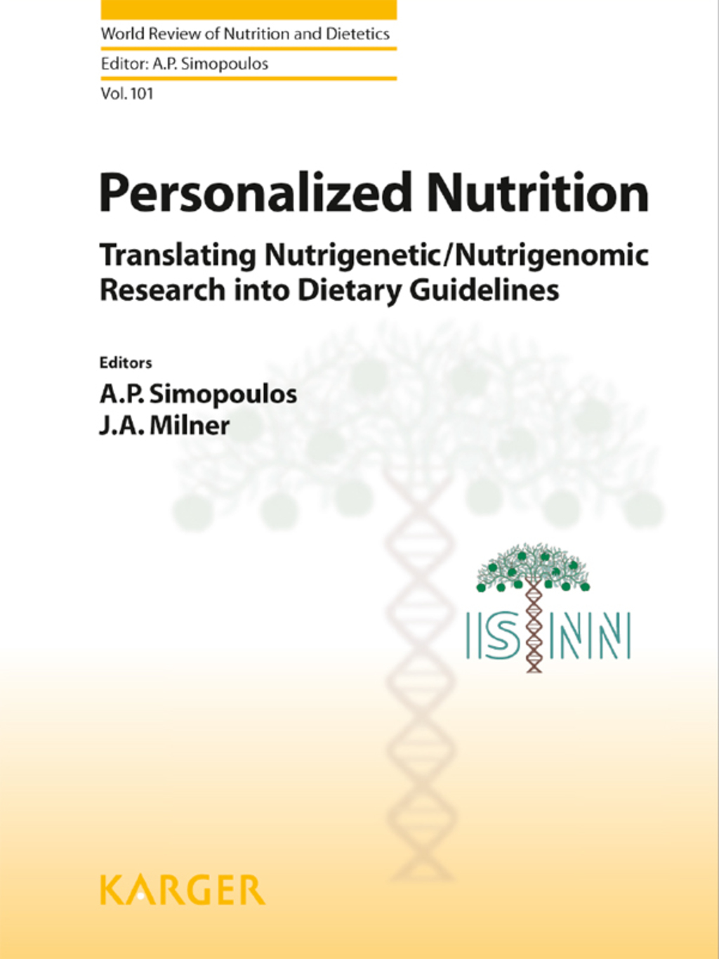 Personalized Nutrition Translating Nutrigenetic/Nutrigenomic Research into Dietary Guidelines 