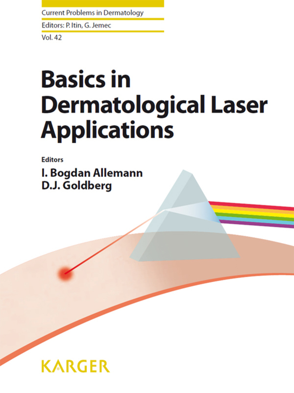 Basics in Dermatological Laser Applications 1st Edition