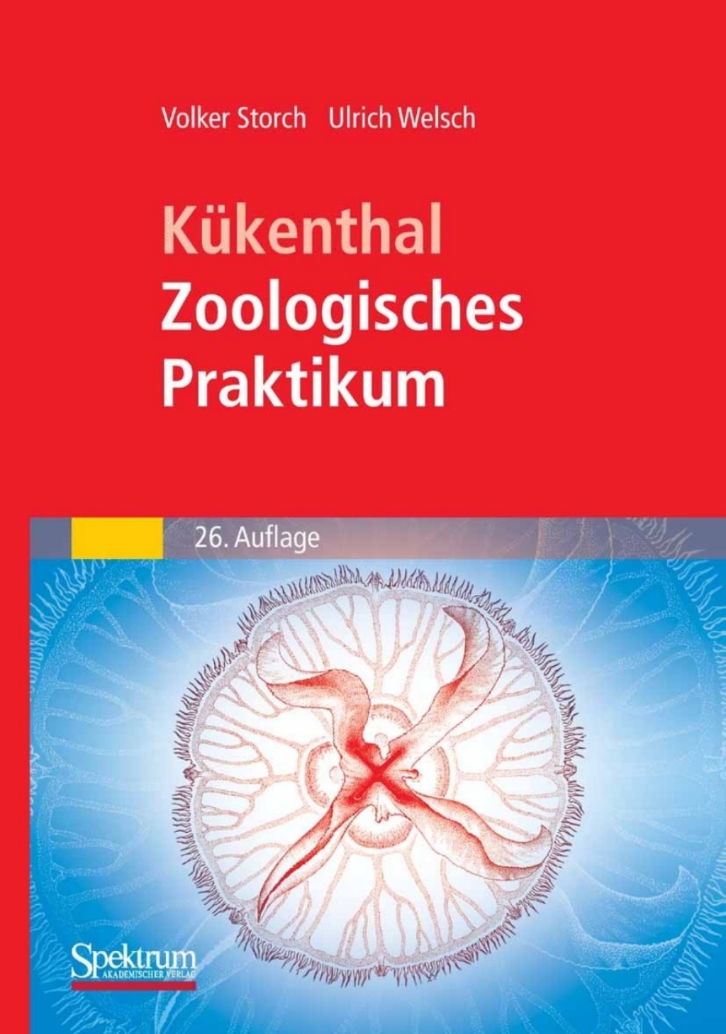 KÃƒÂ¼kenthal - Zoologisches Praktikum 26th Edition