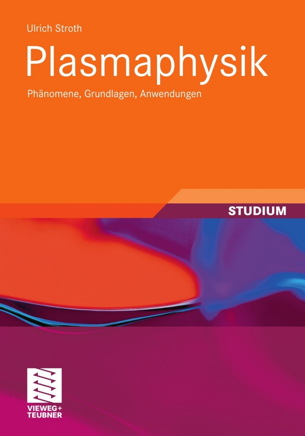 Plasmaphysik PhÃƒÂ¤nomene, Grundlagen, Anwendungen 
