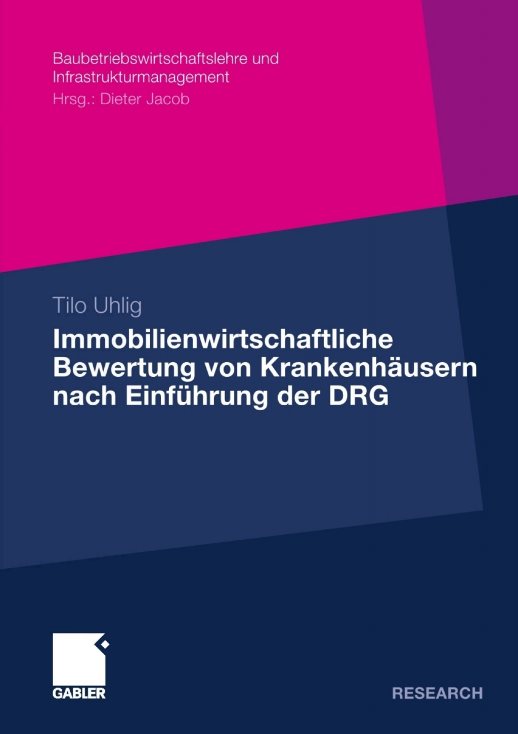 Immobilienwirtschaftliche Bewertung von KrankenhÃƒÂ¤usern nach EinfÃƒÂ¼hrung der DRG 