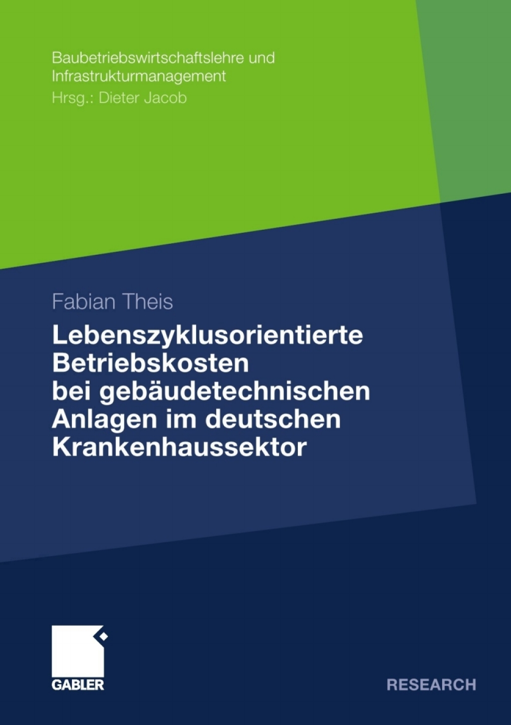 Lebenszyklusorientierte Betriebskosten bei gebÃƒÂ¤udetechnischen Anlagen im deutschen Krankenhaussektor 