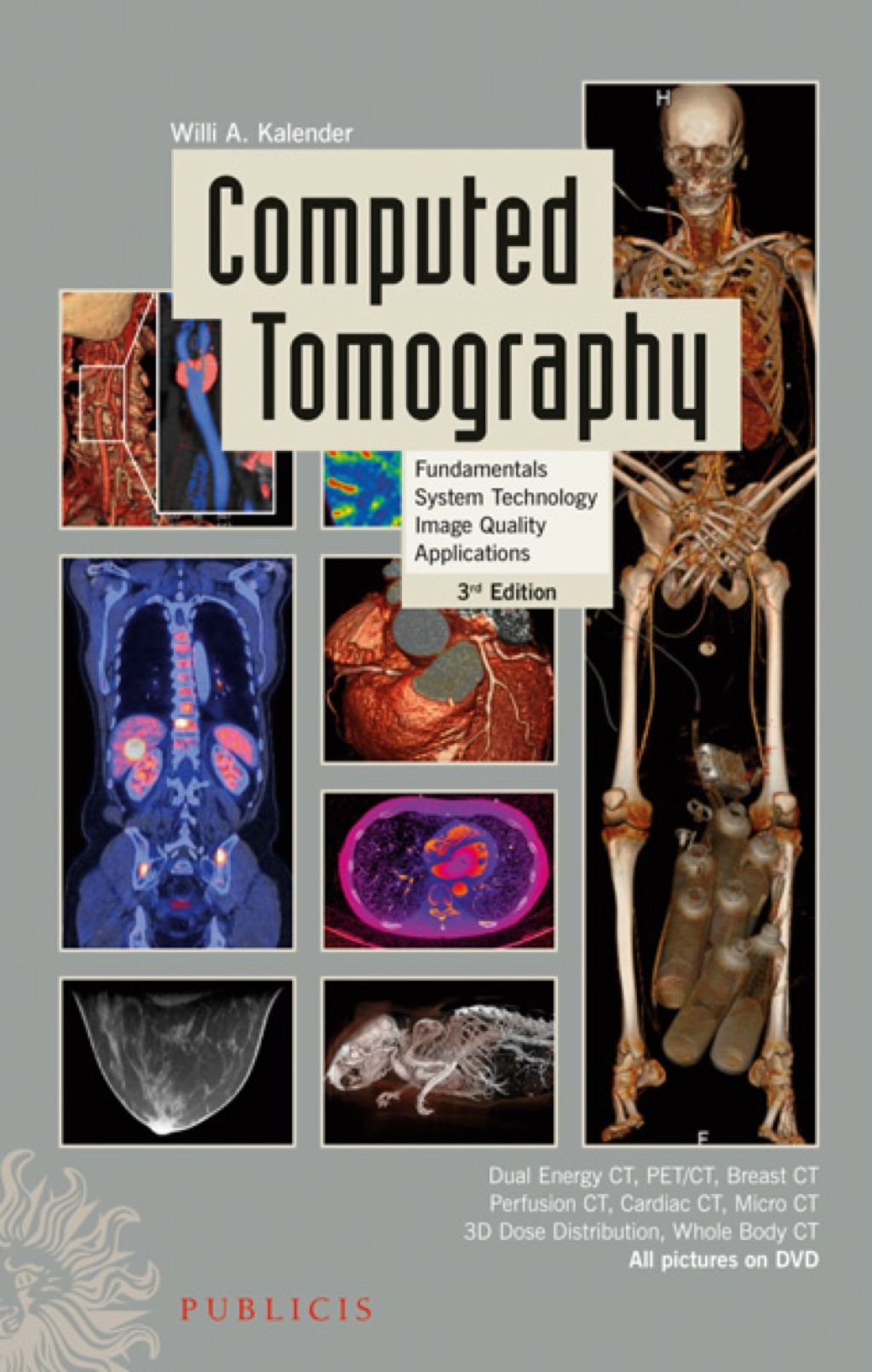Computed Tomography: Fundamentals, System Technology, Image Quality, Applications 3rd Edition