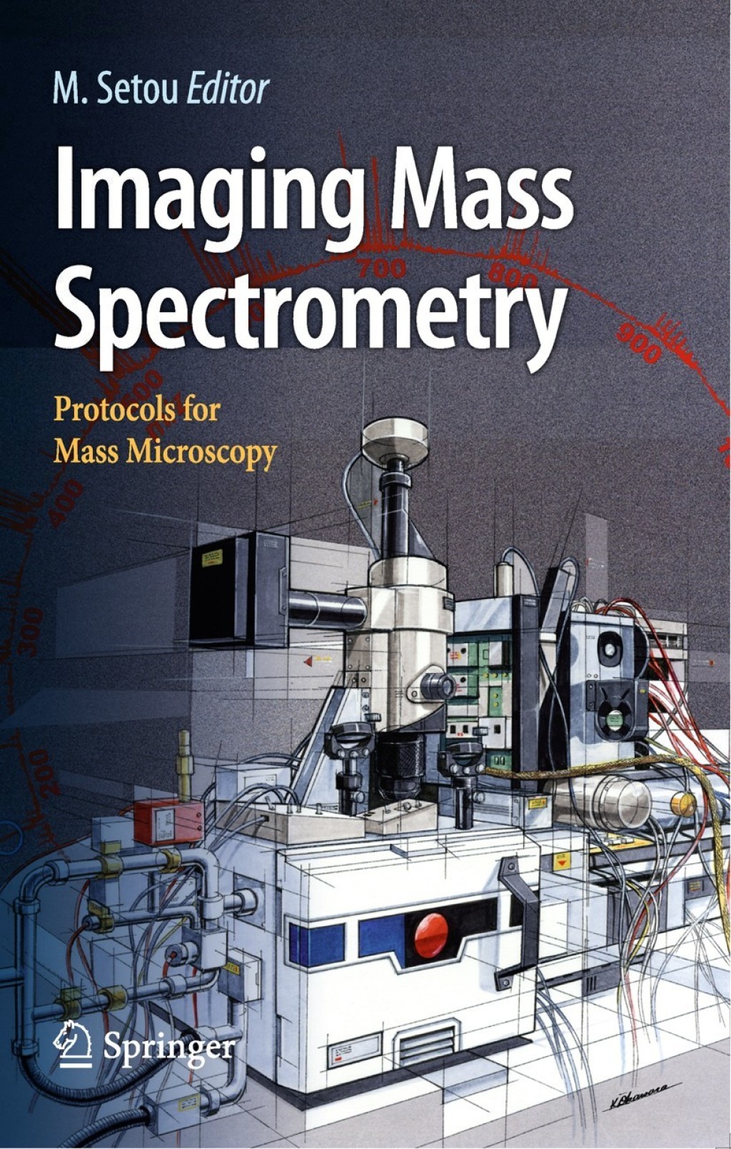Imaging Mass Spectrometry Protocols for Mass Microscopy 1st Edition