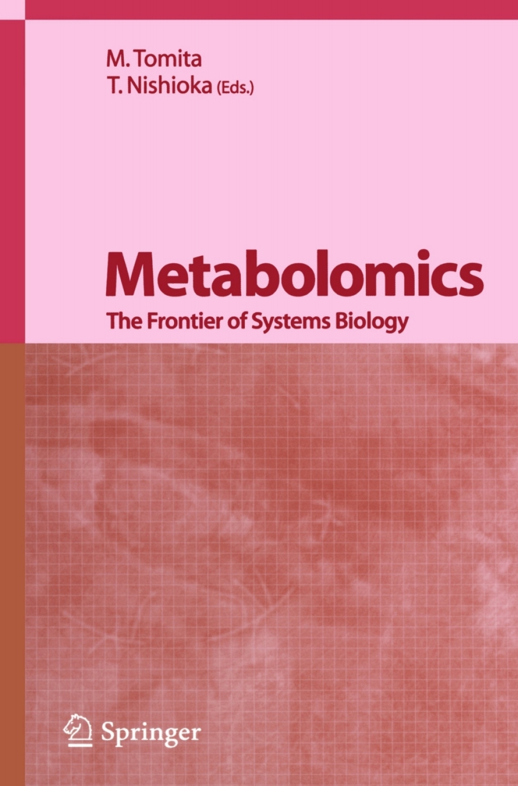 Metabolomics The Frontier of Systems Biology 1st Edition