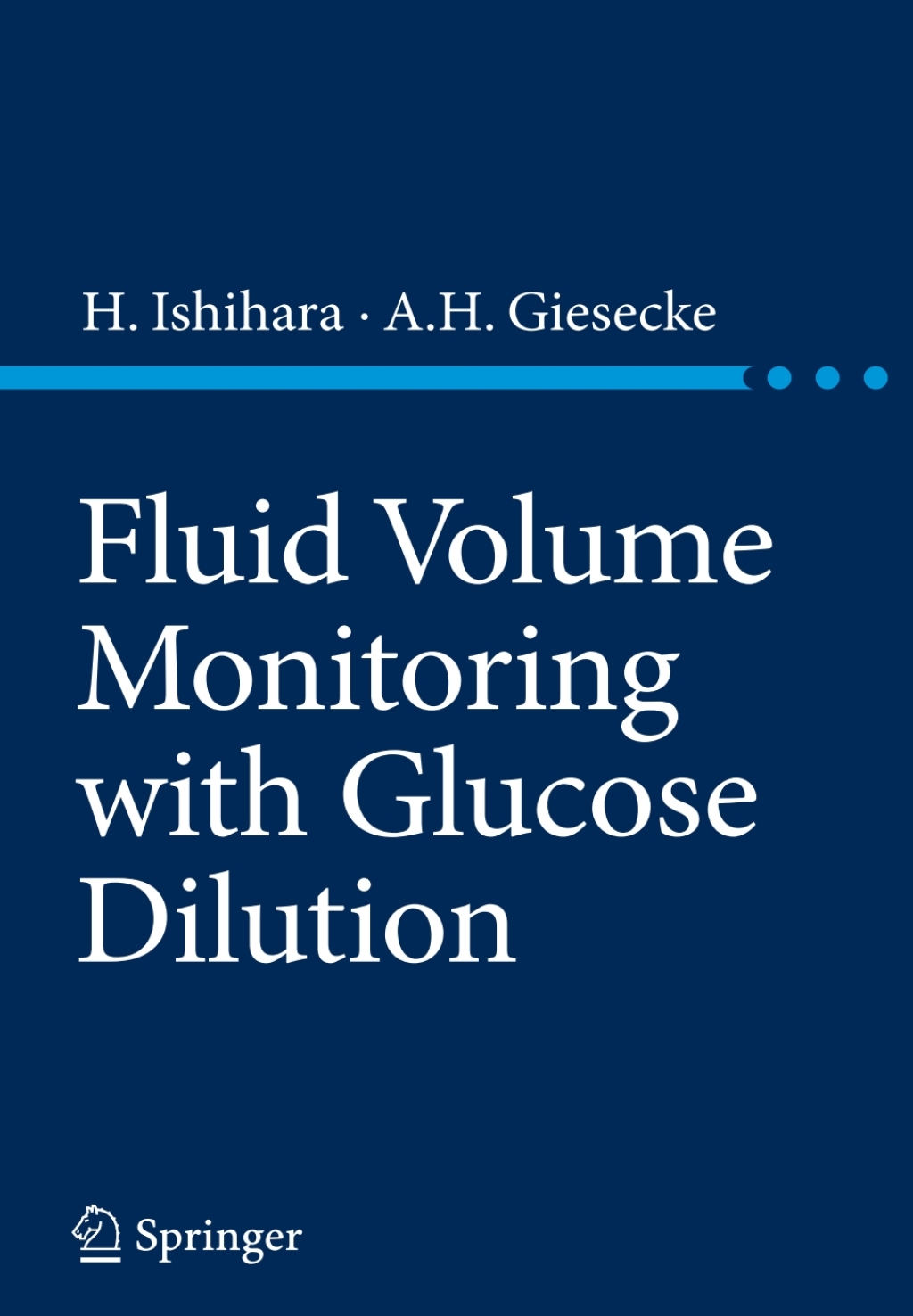 Fluid Volume Monitoring with Glucose Dilution 1st Edition