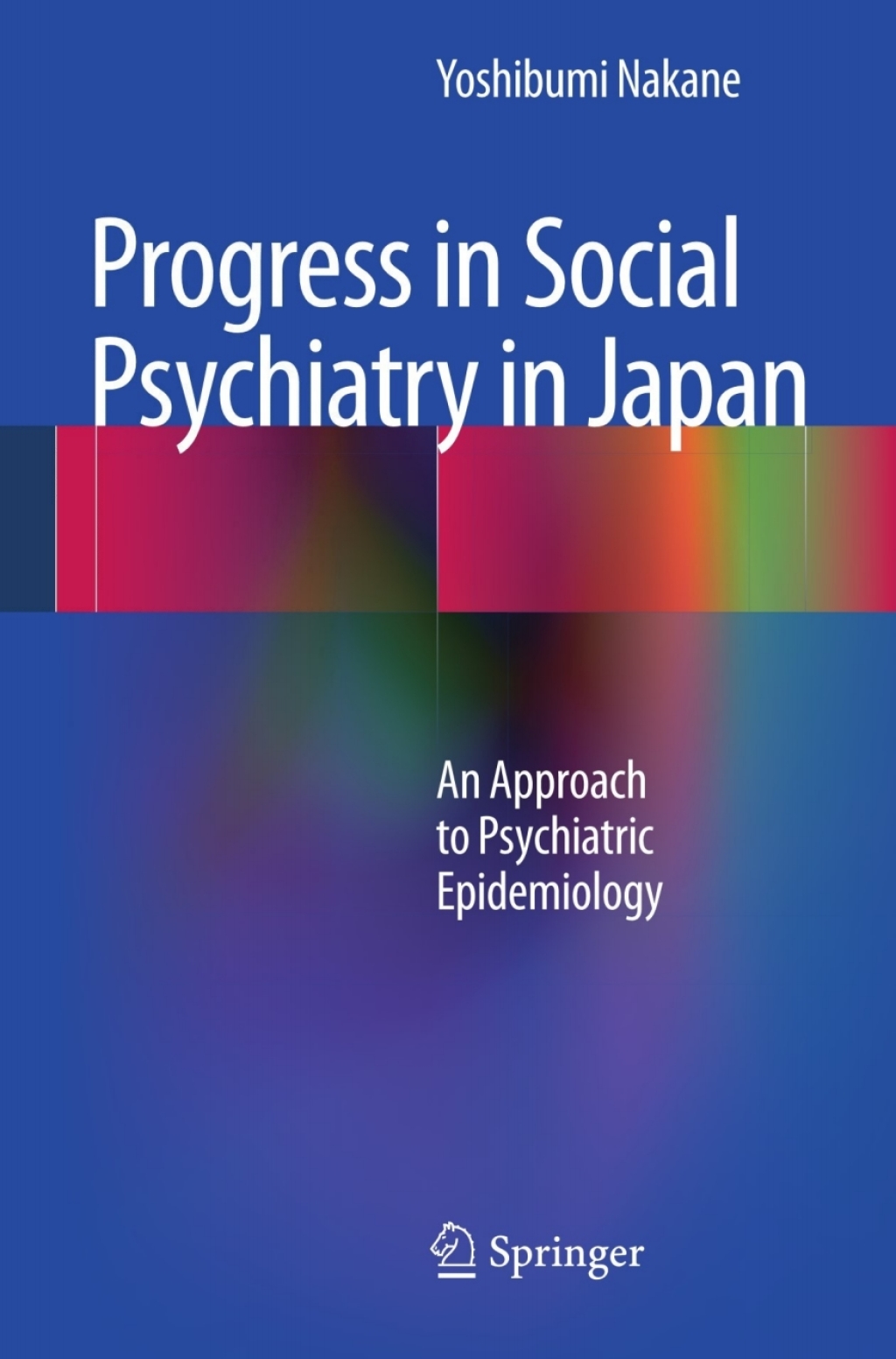 Progress in Social Psychiatry in Japan An Approach to Psychiatric Epidemiology 