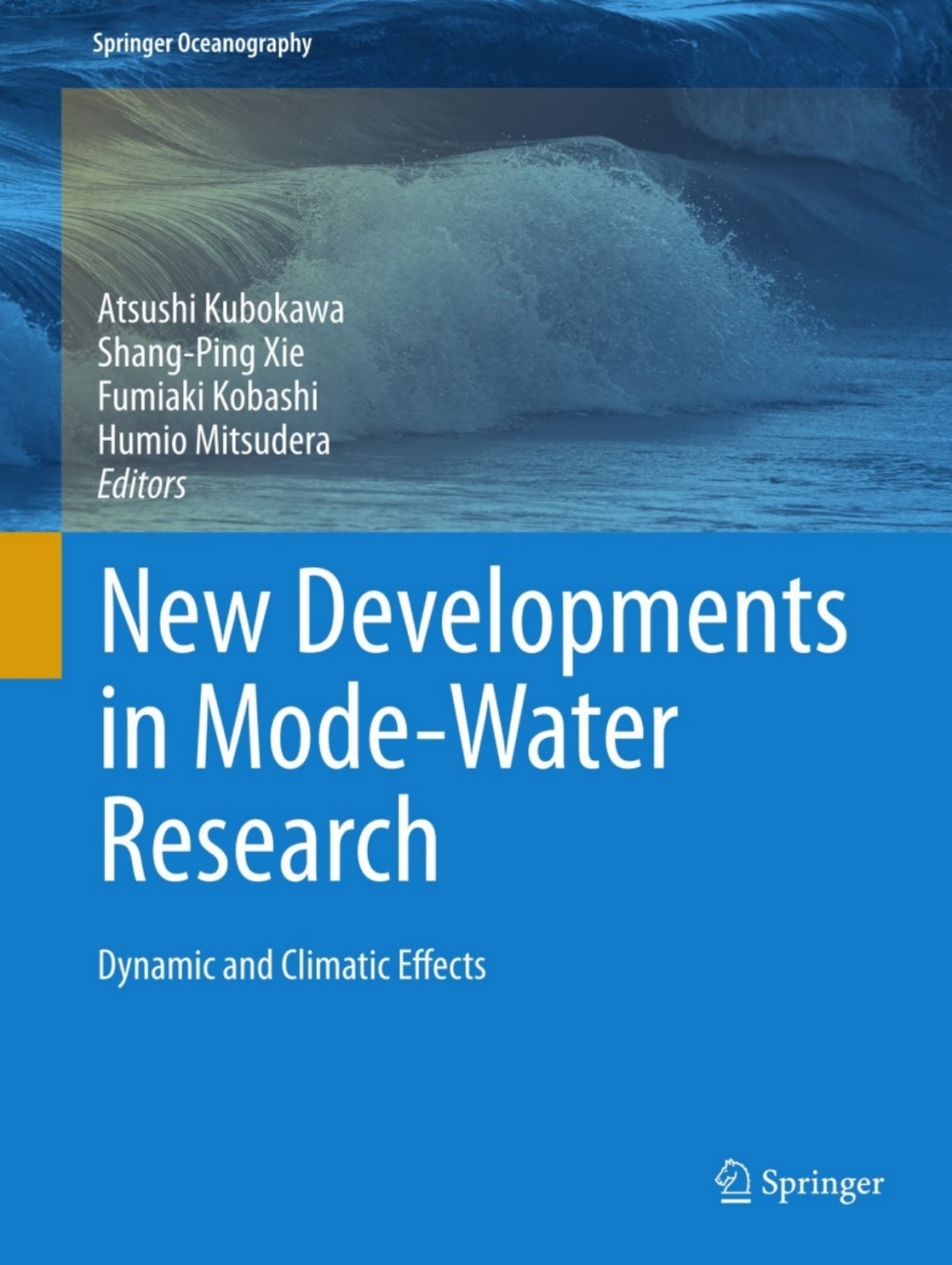 New Developments in Mode-Water Research Dynamic and Climatic Effects 
