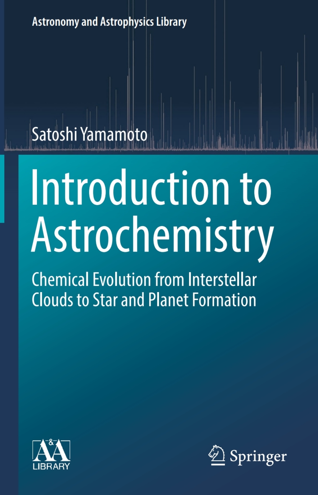 Introduction to Astrochemistry Chemical Evolution from Interstellar Clouds to Star and Planet Formation 
