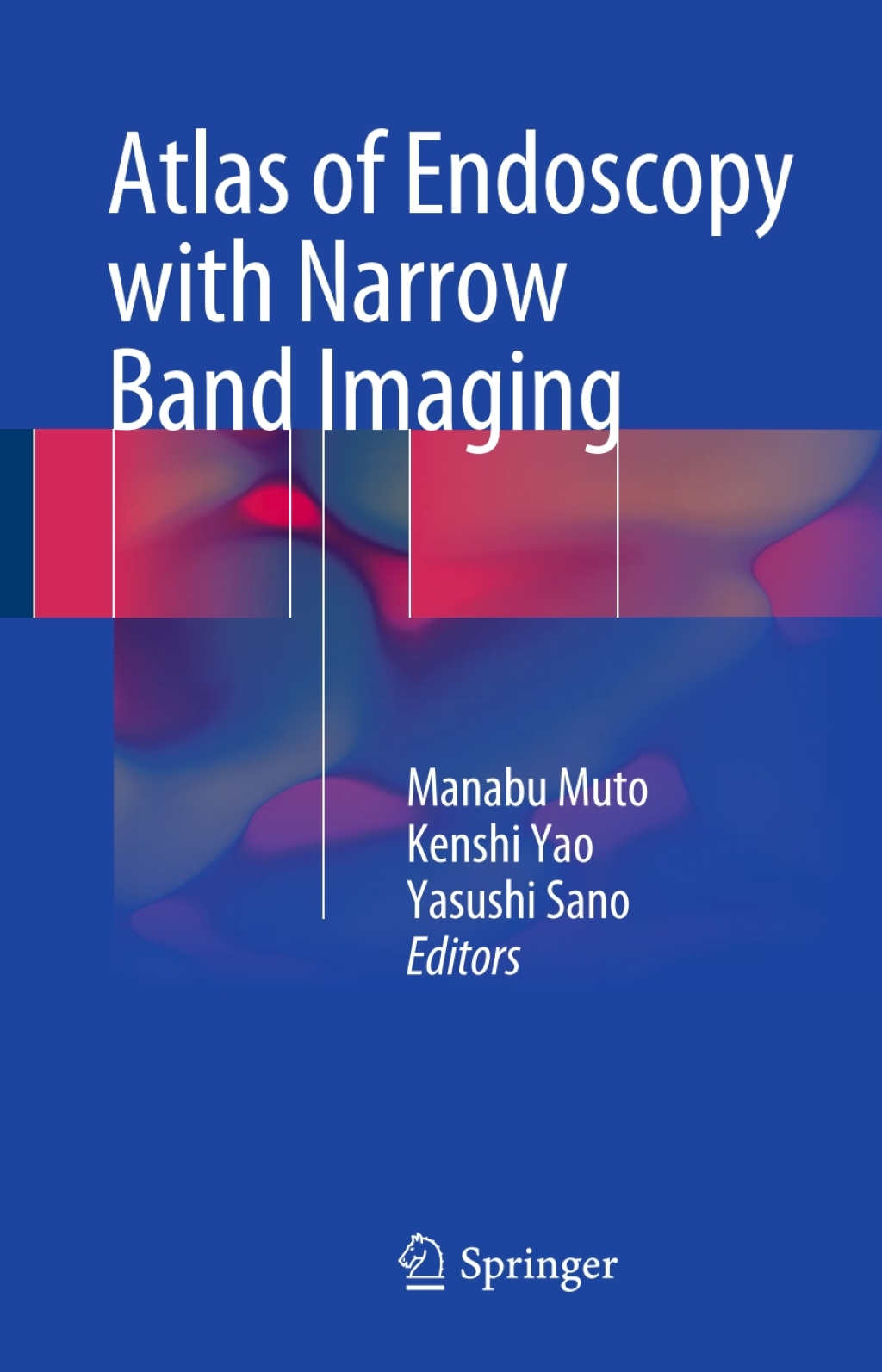Atlas of Endoscopy with Narrow Band Imaging 