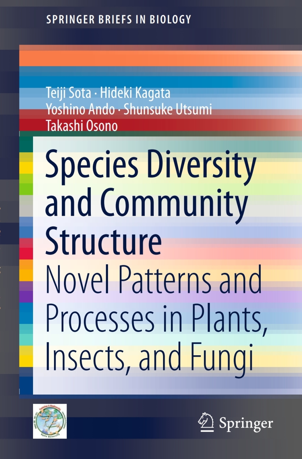 Species Diversity and Community Structure Novel Patterns and Processes in Plants, Insects, and Fungi 