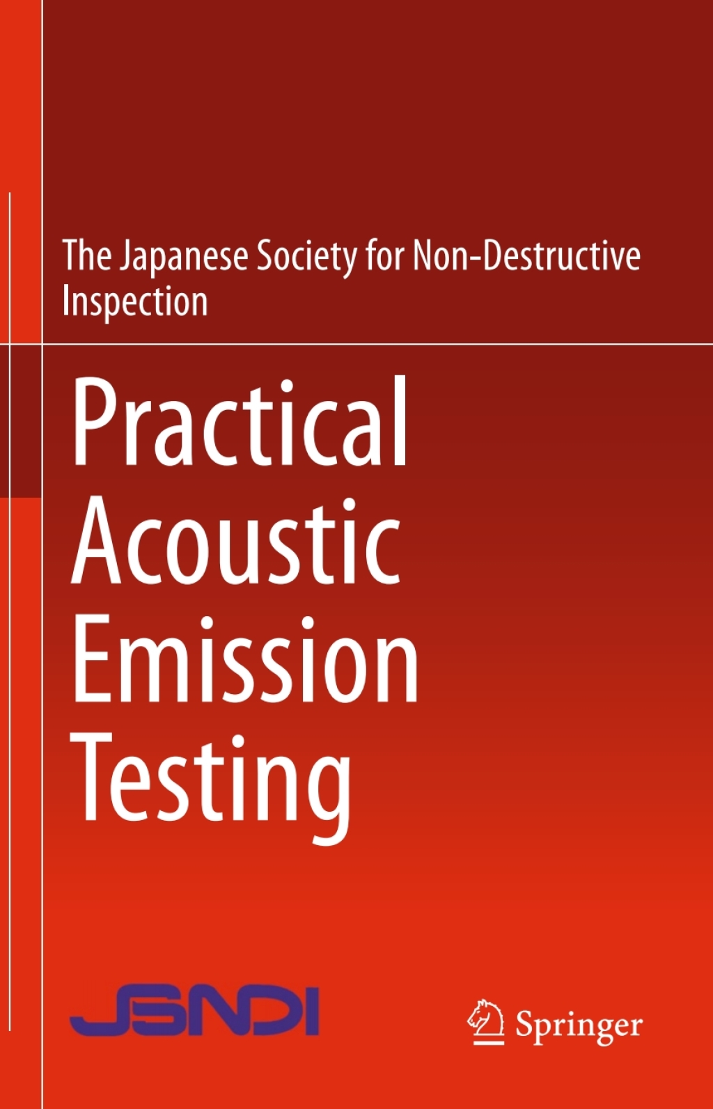 Practical Acoustic Emission Testing 