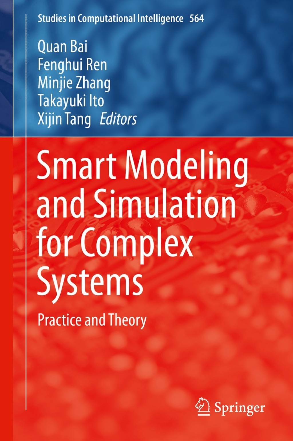 Smart Modeling and Simulation for Complex Systems Practice and Theory 