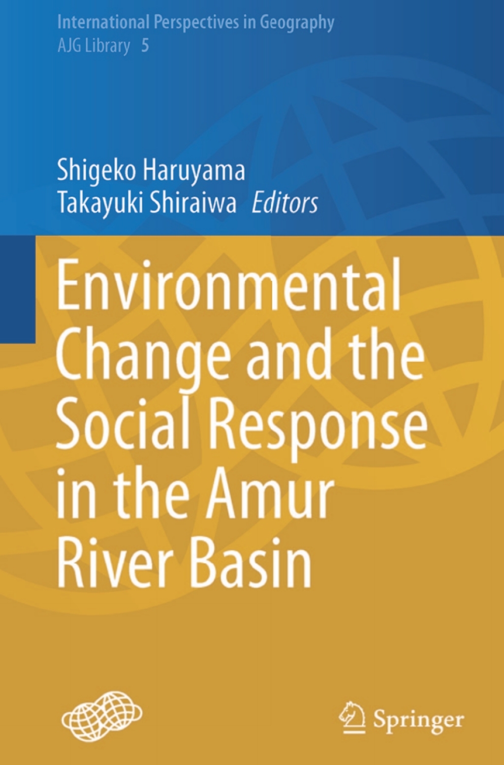 Environmental Change and the Social Response in the Amur River Basin 