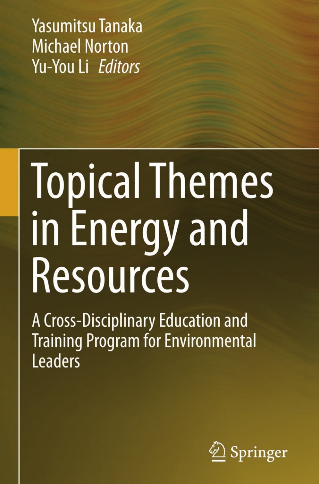 Topical Themes in Energy and Resources A Cross-Disciplinary Education and Training Program for Environmental Leaders 